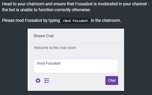 Ensure Fossabot is moderated in your channel's chat